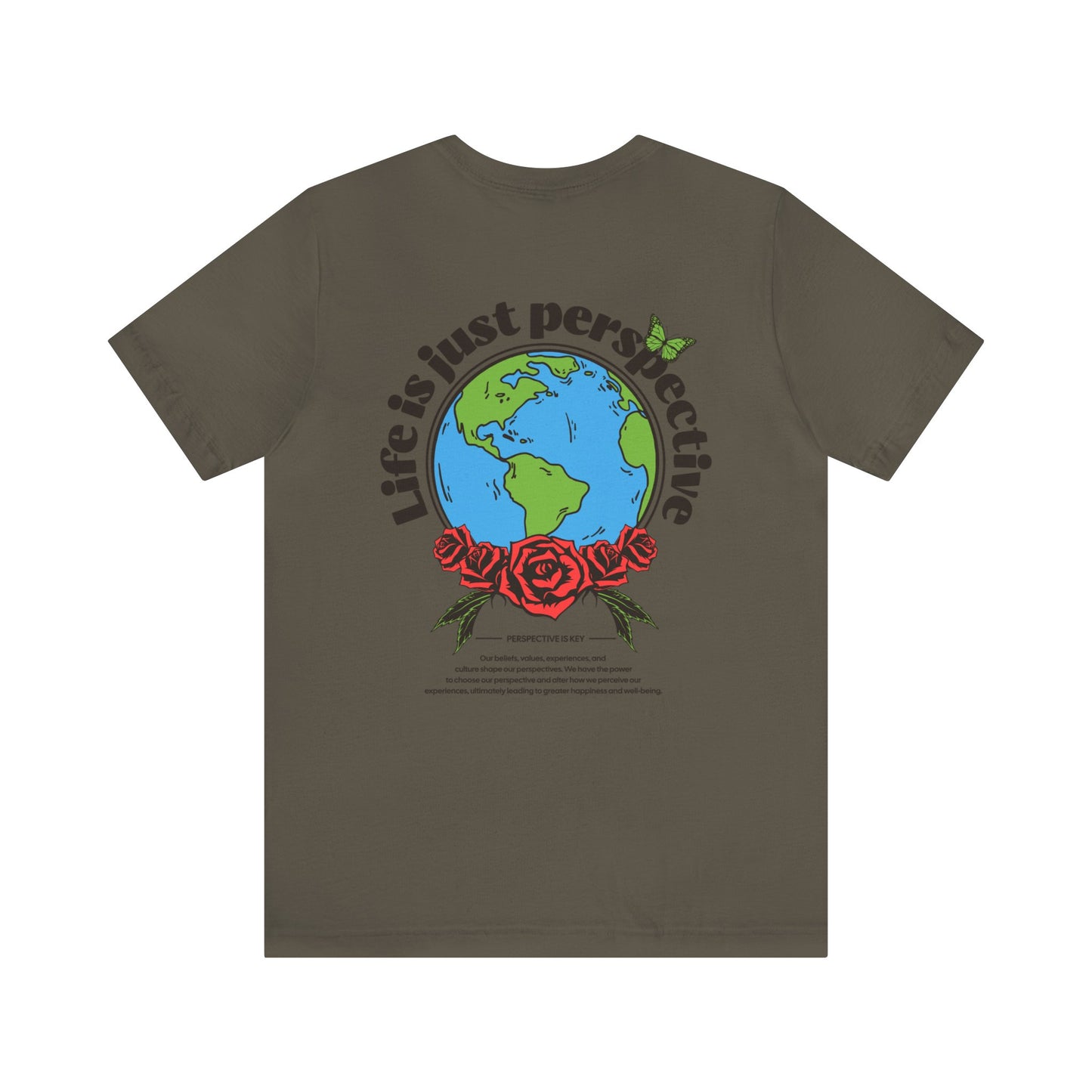 Life is just perspective - unisex tee