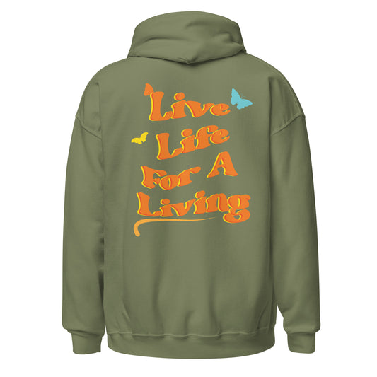 Live Life for A Living - Unisex Hoodie